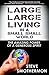 Large Large Living in a Small Small World by Steve Smothermon