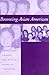 Becoming Asian American: Second-Generation Chinese and Korean American Identities