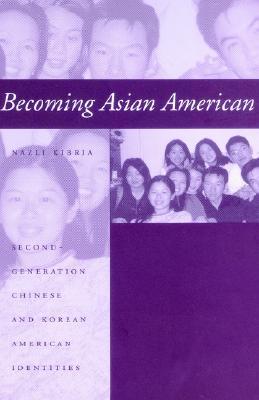 Becoming Asian American: Second-Generation Chinese and Korean American Identities (Paperback)