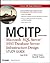 MCITP Administrator: Microsoft?SQL Server?2005 Database Server Infrastructure Design Study Guide (Exam 70-443)