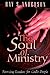 The Soul of Ministry by Ray S. Anderson