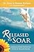 Released to Soar