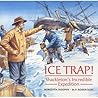 Ice Trap!: Shackleton's Incredible Expedition