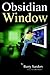 Obsidian Window