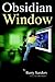 Obsidian Window