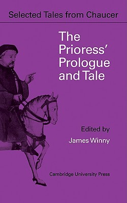 The Prioress' Prologue and Tale (Selected Tales from Chaucer)