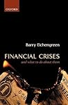 Financial Crises: And What To Do About Them