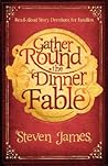 Gather Round the Dinner Fable Gather Round the Dinner Fable