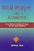 Real Prayer Is Answered by John N. Heil