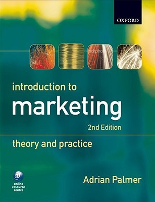 Introduction to Marketing: Theory and Practice (Paperback)