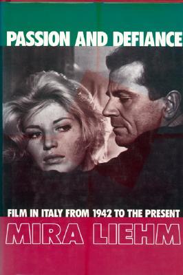 Passion and Defiance: Film in Italy from 1942 to the Present (Paperback)