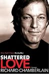Shattered Love by Richard Chamberlain