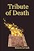 Tribute of Death (Aztec Mur...