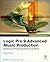 Logic Pro 9 Advanced Music Production by David Dvorin