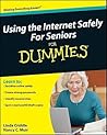Using the Internet Safely For Seniors For Dummies