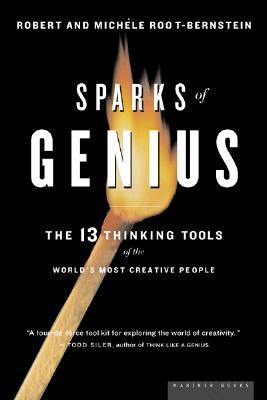 Sparks of Genius: The Thirteen Thinking Tools of the World's Most Creative People (Paperback)