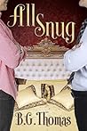 All Snug by B.G. Thomas