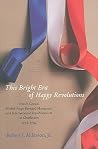 This Bright Era of Happy Revolutions: French Consul Michel-Ange-Bernard Mangourit and International Republicanism in Charleston, 1792-1794 This Bright Era of Happy Revolutions: French Consul Michel-Ange-Bernard Mangourit and International Republicanism in Charleston, 1792-1794