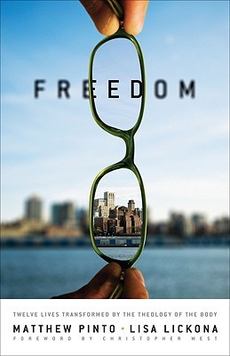 Freedom: 12 Lives Transformed by the Theology of the Body (Paperback)