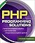 PHP Programming Solutions by Vikram Vaswani