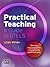 Practical Teaching by Linda         Wilson