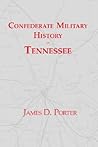 Confederate Military History of Tennessee: Tennessee During the American Civil War