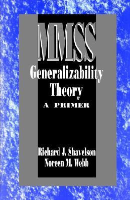 Generalizability Theory: A Primer (Measurement Methods for the Social Science)