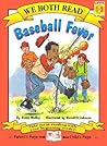 Baseball Fever (We Both Read)