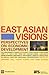 East Asian Visions: Perspectives on Economic Development