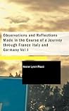 Observations and Reflections Made in the Course of a Journey ... by Hester Lynch Piozzi