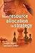 From Resource Allocation to Strategy