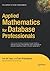Applied Mathematics for Database Professionals (Expert's Voice)