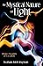 The Mystical Nature of Ligh...