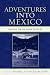 Adventures into Mexico: Ame...