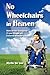 No Wheelchairs in Heaven: Myles De Vos' Courageous 21-Year Struggle With Duchenne Muscular Dystrophy