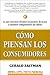 Cómo piensan los consumidores by Gerald Zaltman