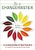 Be a CHANGEMASTER: 12 Coaching Strategies for Leading Professional and Personal Change