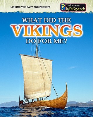 What Did the Vikings Do for Me? (Linking the Past and Present)