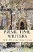 Prime Time Writers by Shaina Feinberg