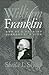 William Franklin Son of a Patriot, Servant of a King by Sheila L. Skemp