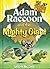 Adam Raccoon and the Mighty...