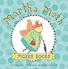 Martha Moth Makes Socks