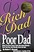 Rich Dad, Poor Dad: What th...