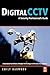Digital CCTV: A Security Professional's Guide