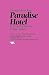 Paradise Hotel by Georges Feydeau Paradise Hotel by Georges Feydeau