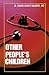 Other People's Children