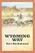 Wyoming Way by Roe Richmond