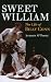 Sweet William by Andrew O'Toole Sweet William by Andrew O'Toole