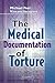 The Medical Documentation of Torture