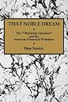 That Noble Dream:...